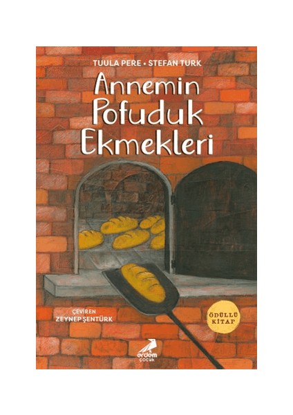 Annemin Pofuduk Ekmekleri