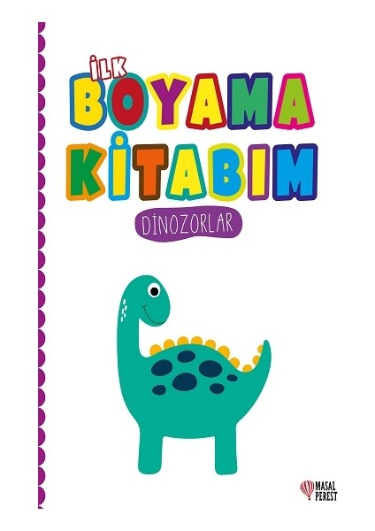 Ilk Boyama Kitabım - Dinozorlar