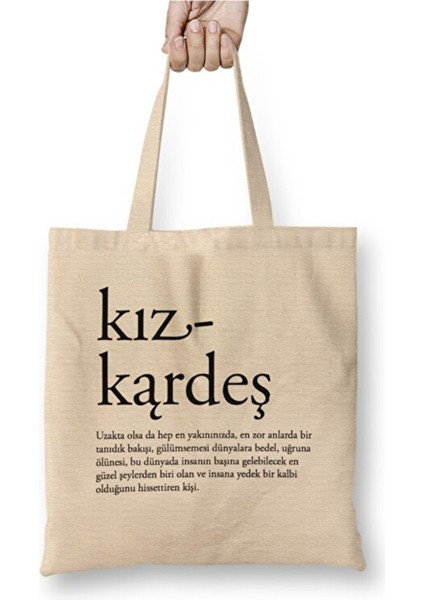 Kız Kardeş Kişi Sevdiği ile Beraberdir Beyaz Bez Çanta Uzun Saplı Alışveriş Çantası Plaj Çantası