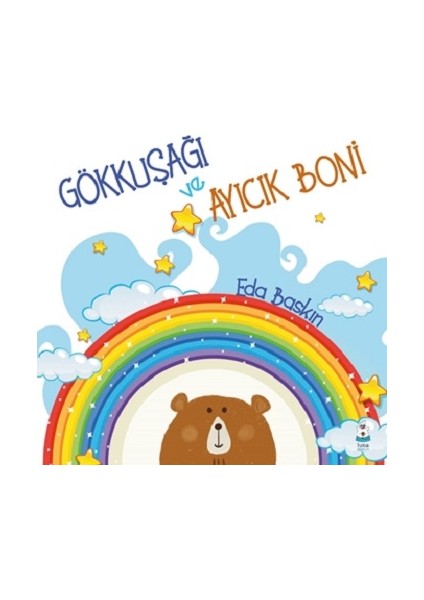 Gökkuşağı ve Ayıcık Boni