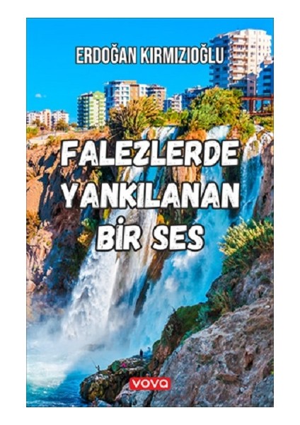 Falezlerde Yankılanan Bir Ses