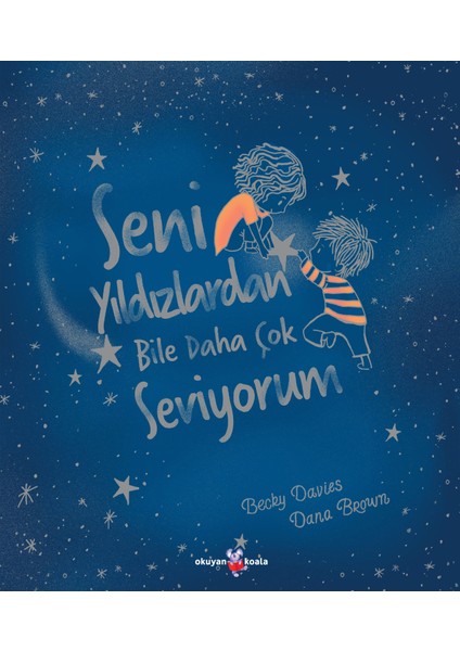 Seni Yıldızlardan Bile Daha Çok Seviyorum