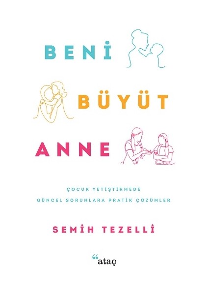 Beni Büyüt Anne