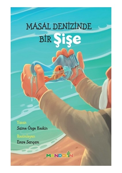 Masal Denizinde Bir Şişe