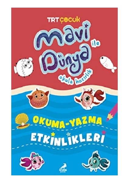 Okuma Yazma Etkinlikleri - Mavi Dünya Ile Okula Hazırlık