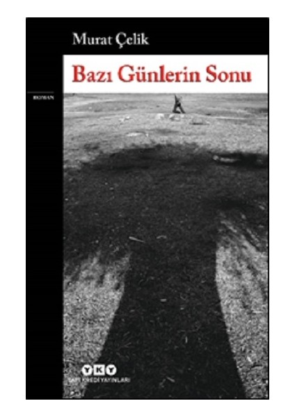 Bazı Günlerin Sonu