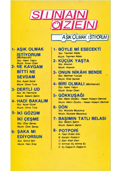 Sinan Özen – Aşık Olmak Istiyorum Dikkat Kaset fiyatları