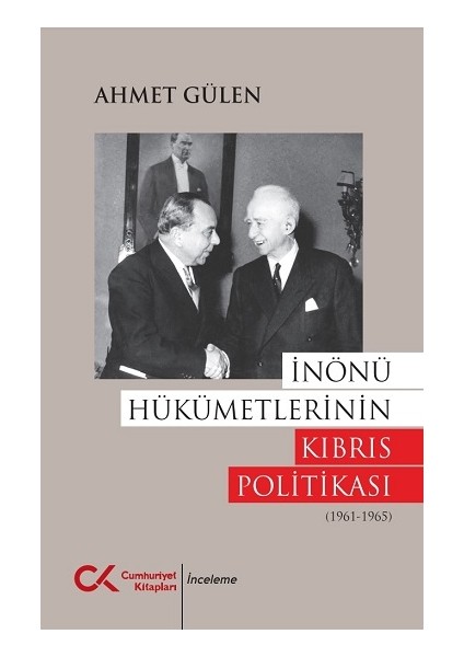 Inönü Hükümetlerinin Kıbrıs Politikası