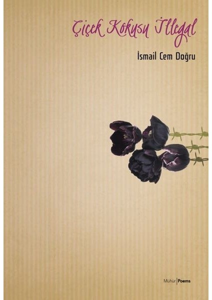 Çiçek Kokusu Illegal