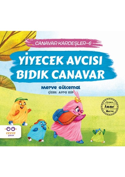 Yiyecek Avcısı Bıdık Canavar - Canavar Kardeşler 6