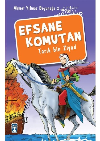 Efsane Komutan Tarık Bin Ziyad