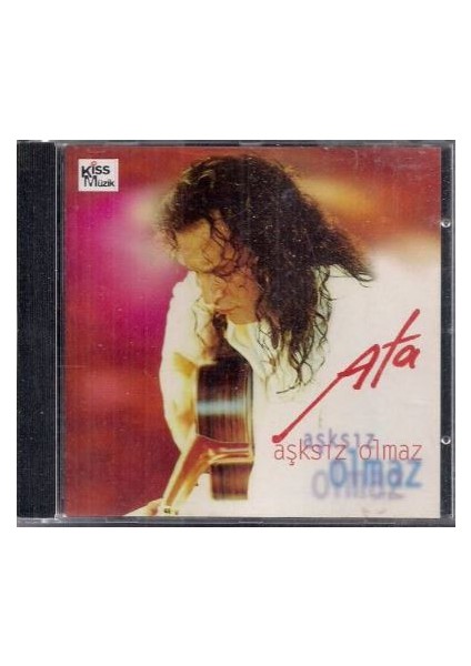 Dikkat CD Ata – Aşksız Olmaz