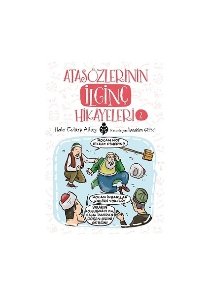 Atasözlerinin Ilginç Hikayeleri-2