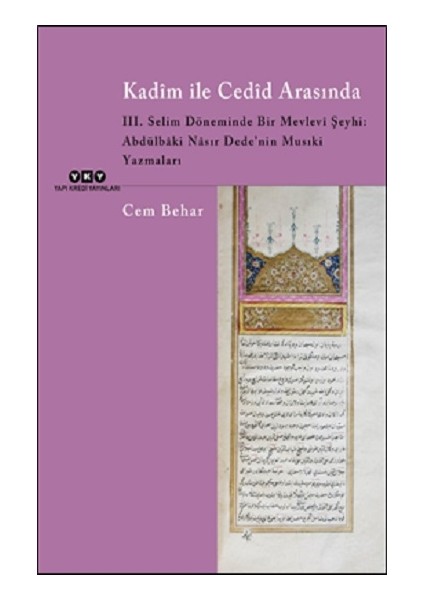 Kadim ile Cedid Arasında