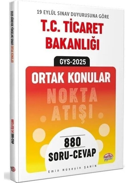Editör 2025 Gys Ticaret Bakanlığı Ortak Konular Nokta Atışı Soru Cevap Görevde Yükselme Editör Yayınları