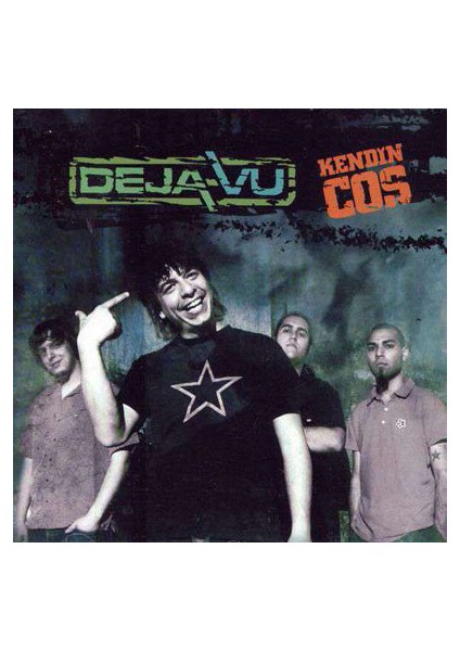 Dikkat Cd! Deja-Vu – Kendin Coş