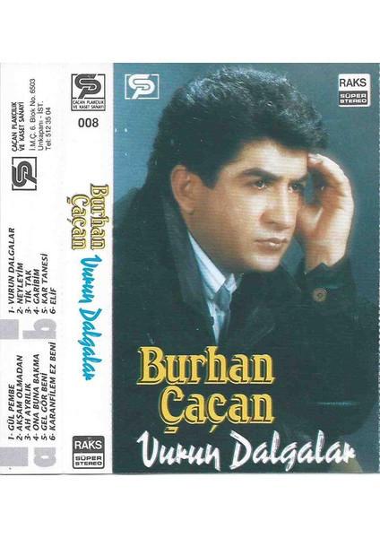 Burhan Çaçan – Vurun Dalgalar Dikkat Kaset