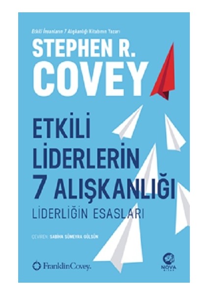 Etkili Liderlerin 7 Alışkanlığı