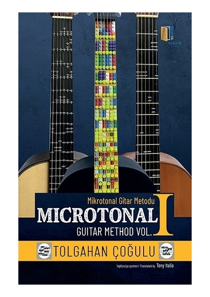 Mikrotonal Gitar Metodu 1 / Microtonal Guitar Method Vol. 1