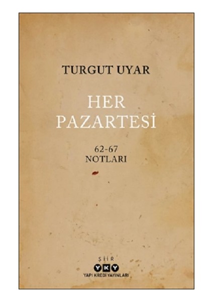 Her Pazartesi /1962-67 Notları