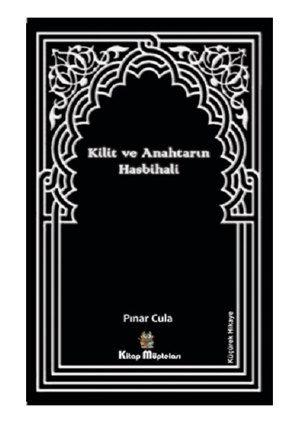 Kilit ve Anahtarın Hasbihali