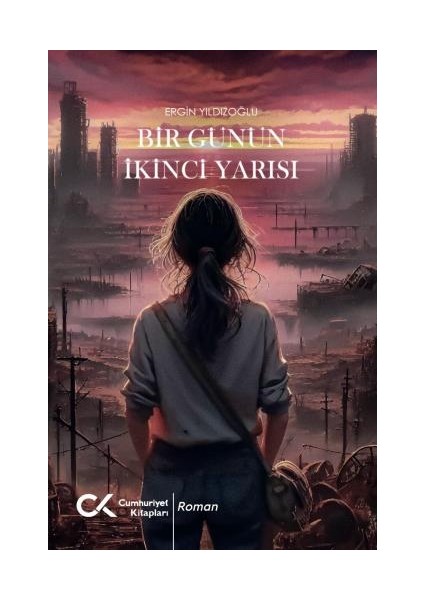 Bir Günün Ikinci Yarısı