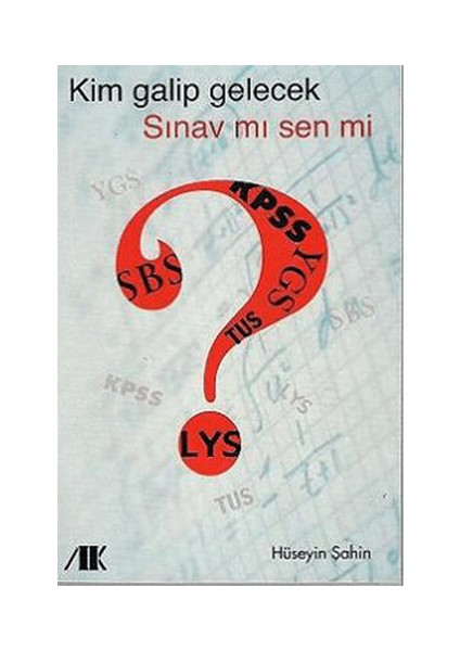 Kim Galip Gelecek Sınav Mı Sen Mi ?