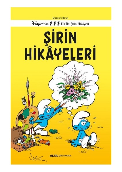 Şirin Hikayeleri - Sekizinci Kitap Peyo’dan Elli Iki Şirin Hikayesi
