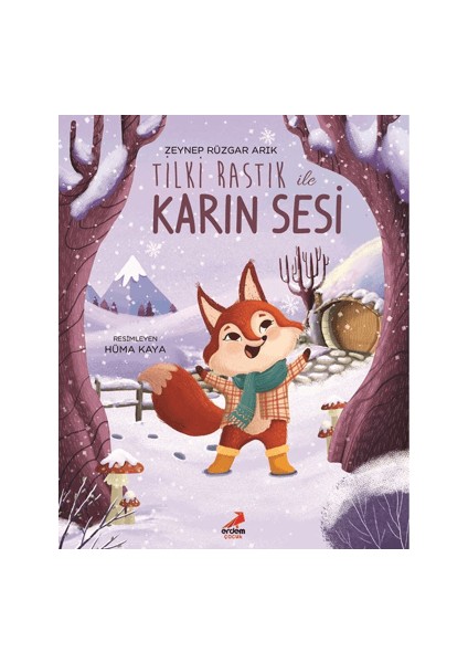 Tilki Rastık ile Karın Sesi