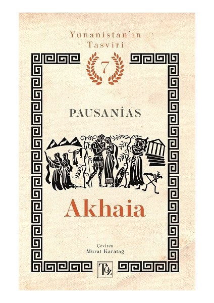 Akhaia - Yunanistan’ın Tasviri 7. Kitap