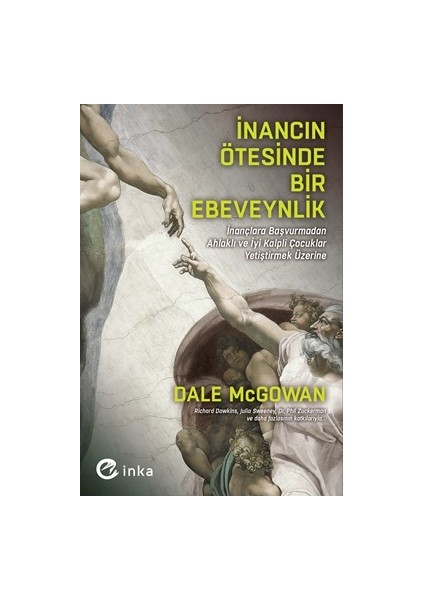 Inancın Ötesinde Bir Ebeveynlik