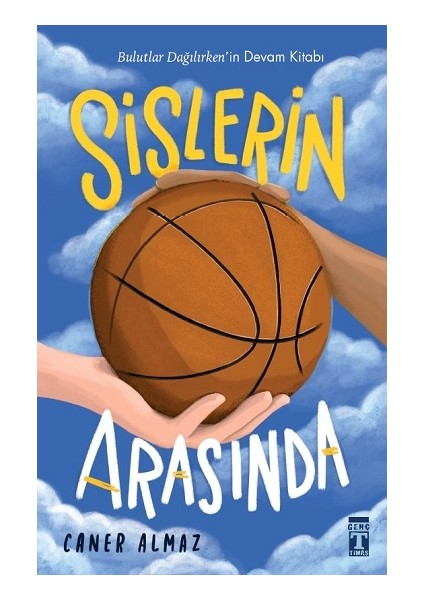 Sislerin Arasında