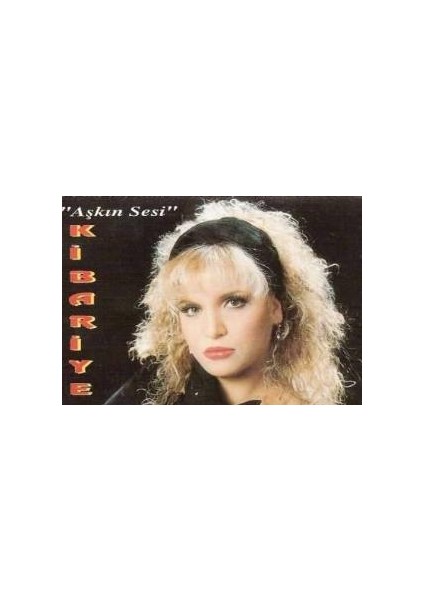 Kibariye – Aşkın Sesi Dikkat Kaset
