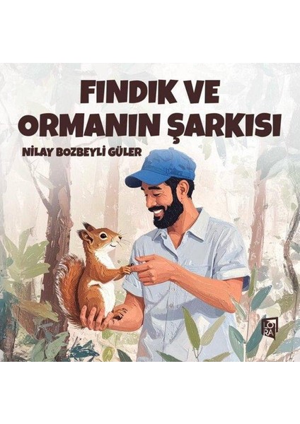 Fındık ve Ormanın Şarkısı