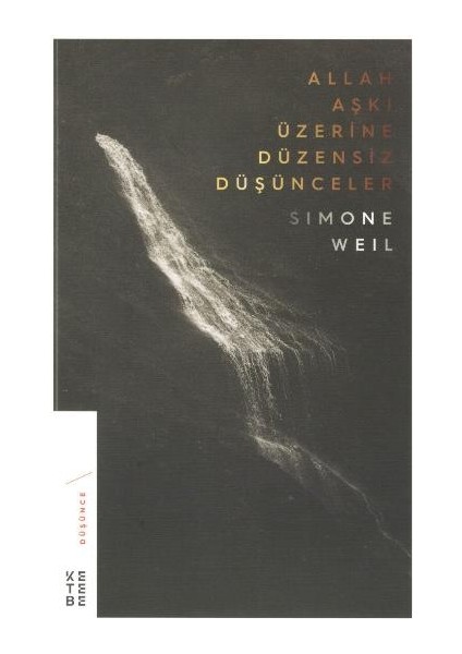 Allah Aşkı Üzerine Düzensiz Düşünceler
