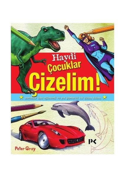 Haydi Çocuklar Çizelim!