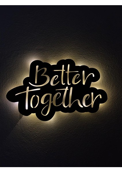 Aa Pilli Ledli Better Together (Birlikte Daha Iyi ) Dekoratif Duvar Yazısı, Ahşap Tablo