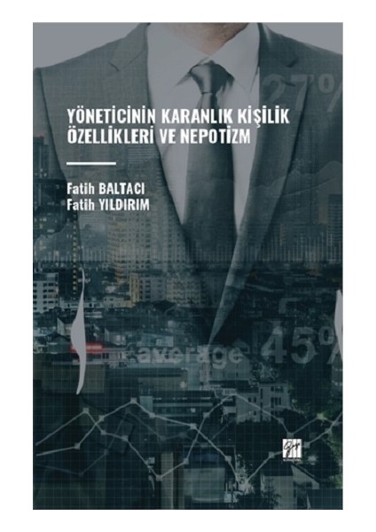 Yöneticinin Karanlık Kişilik Özellikleri ve Nepotizm