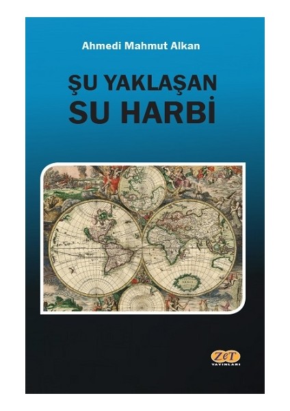 Şu Yaklaşan Su Harbi