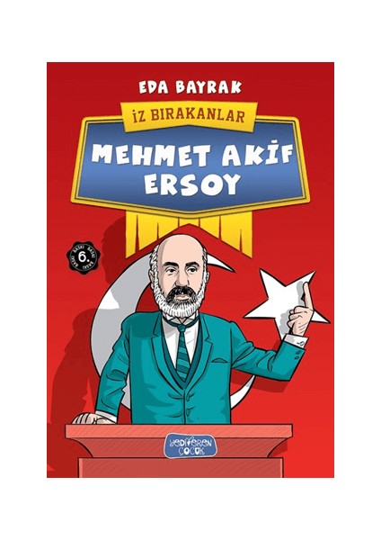 Mehmet Akif Ersoy; Iz Bırakanlar
