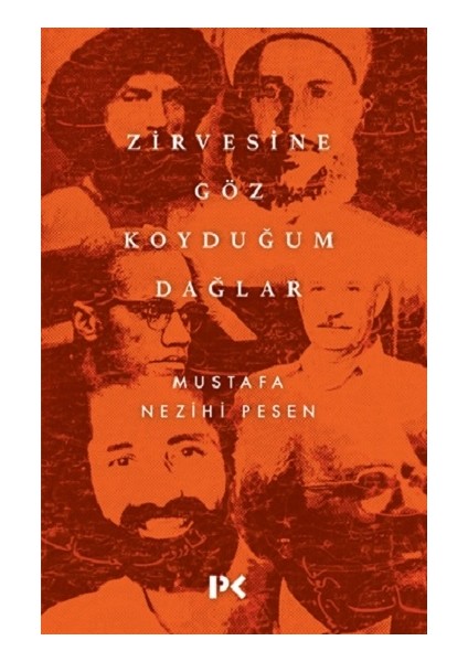 Zirvesine Göz Koyduğum Dağlar