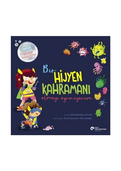 Bir Hijyen Kahramanı Olmayı Öğreniyorum