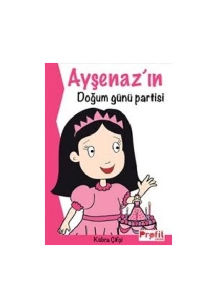 Ayşenaz’ın Doğum Günü Partisi