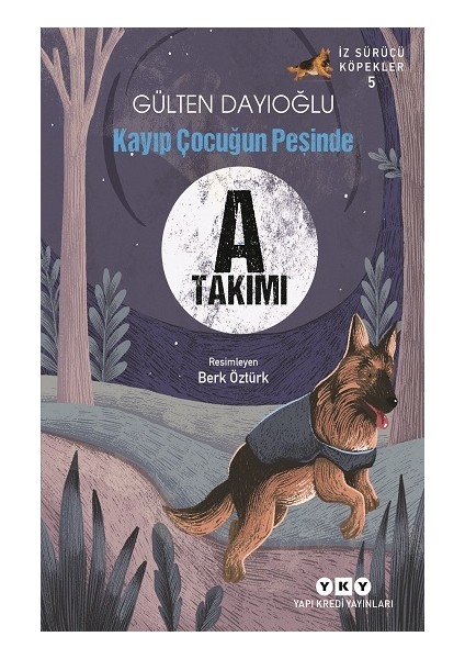 Iz Sürücü Köpekler-5 / Kayıp Çocuğun Peşinde