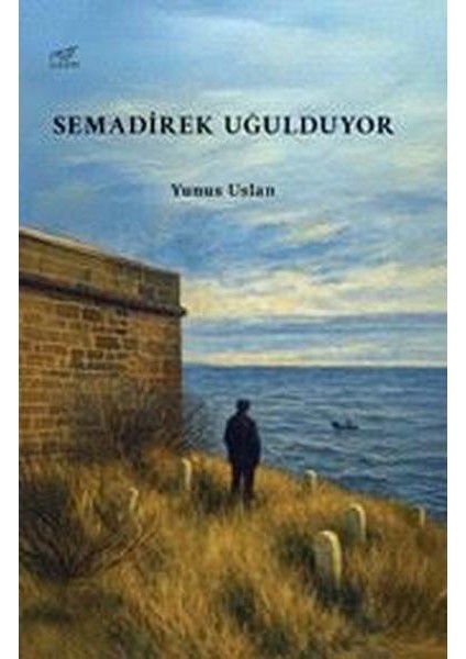 Semadirek Uğulduyor