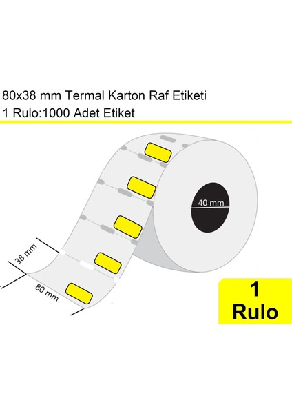 80X38 mm Karton Termal Raf Reyon Etiketi Sarı Çerçeveli 1 Rulo: 1000 Adet Etiket