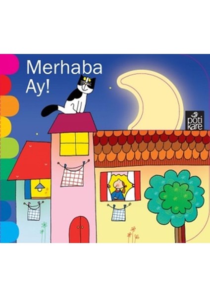 Delikli Kitaplar Serisi - Merhaba Ay!