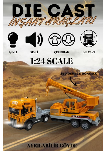Vinç Iş Makinası 1:24 Işıklı Müzikli Çek Bırak 30 cm Die Cast