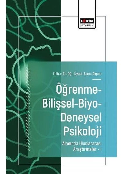 Öğrenme Bilişsel Biyo Deneysel Psikoloji Alanında Uluslararası Araştırmalar 1