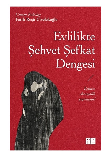 Evlilikte Şehvet Şefkat Dengesi